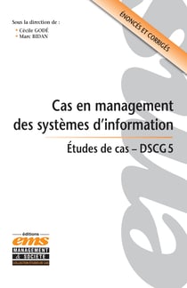 Cas en management des systèmes d'information - Études de cas - DCSG 5