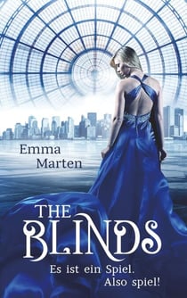 The Blinds - Es ist ein Spiel. Also spiel!