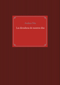 Las dictaduras de nuestros días