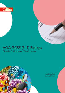 AQA GCSE Biology 9-1 Grade 5 Booster Workbook - Course licence