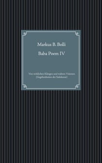 Baba Poem IV - Von wirklichen Klängen und wahren Visionen (Gegebenheiten der Solokunst)