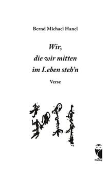 Wir, die wir mitten im Leben steh'n - Verse