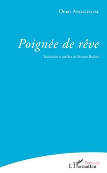 Poignée de rêve - Traduction et préface de Meriem Bekkali