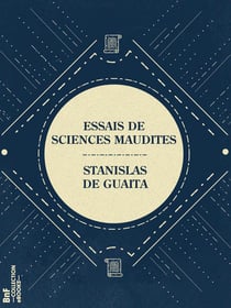 Essais de sciences maudites - Au seuil du mystère - I