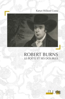 Robert Burns - Le Poète et ses doubles