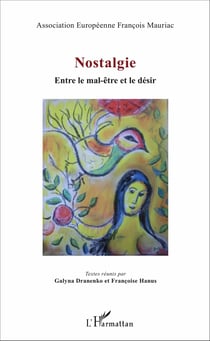 Nostalgie - Entre le désir et le mal-être