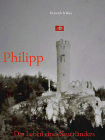 Philipp - Das Leben eines Sauerländers