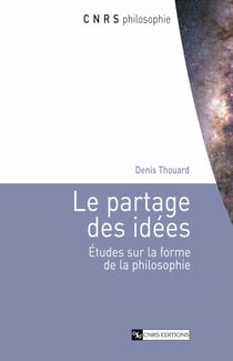 Le partage des idées - Études sur la forme de la philosophie