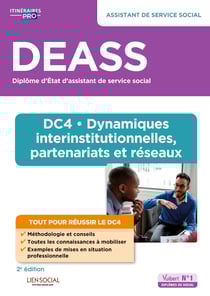 DEASS - DC4 Dynamiques interinstitutionnelles, partenariats et réseaux : Assistant de service social - Assistant de service social