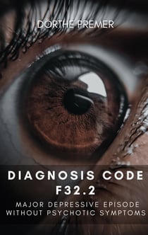 Diagnosis code F32.2 - Major depressive episode without psychotic symptoms