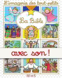 La Bible - avec son - L'imagerie sonorisée des tout-petits