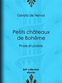 Petits châteaux de Bohême - Prose et poésie