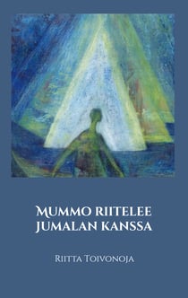 Mummo riitelee Jumalan kanssa - Runoja