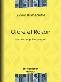 Ordre et Raison - Recherches philosophiques