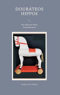 Douráteos Hippos - Das Hölzerne Pferd