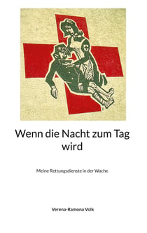 Wenn die Nacht zum Tag wird - Meine Rettungsdienste in der Wache