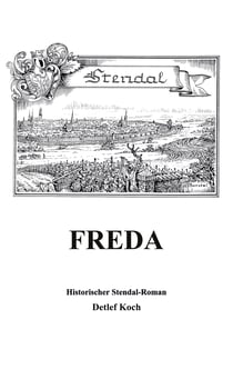 Freda - Historischer Stendal-Roman
