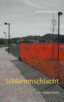 Schlammschlacht - Ein Padua-Krimi