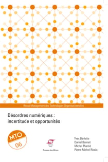 Désordres numériques : incertitude et opportunités - MTO 06