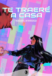 Te traeré a casa