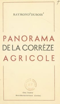 Panorama de la Corrèze agricole