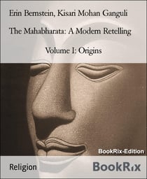 The Mahabharata: A Modern Retelling - Volume I: Origins