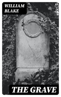 The Grave - With the Original Illustrations by William Blake