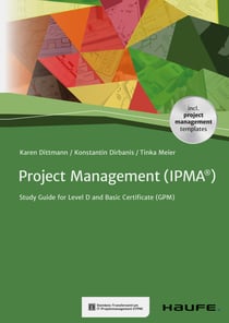 Project Management (IPMA®) - Study Guide for Level D and Basic Certificate (GPM)