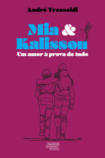 Mia & Kalisson - Um amor à prova de tudo