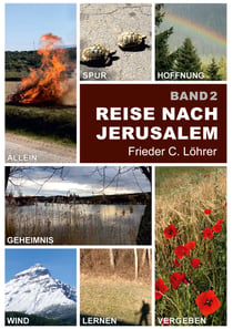 Reise nach Jerusalem - - in 181 Gedanken -