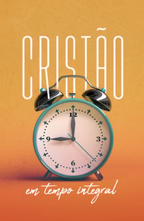 Cristão em Tempo Integral - Guia do Professor