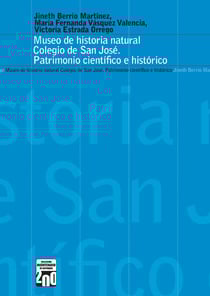 Museo de historia natural Colegio San José - Patrimonio científico e histórico