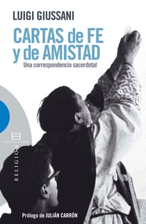 Cartas de fe y de amistad - Una correspondencia sacerdotal