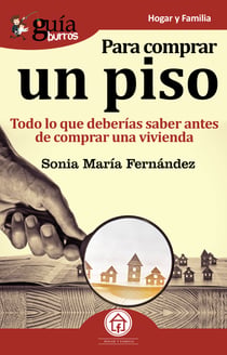 GuíaBurros Para comprar un piso - Todo lo que deberías saber antes de comprar un vivienda