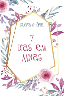 Flora vitória - 7 dias em Minas