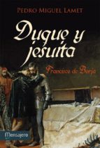 Duque y jesuita - Francisco de Borja