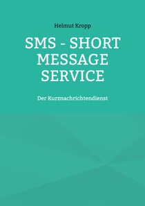 SMS - Short Message Service - Der Kurznachrichtendienst