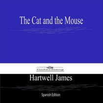 The Cat and the Mouse (Spanish Edition)