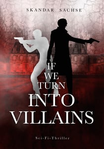 If we turn into villains