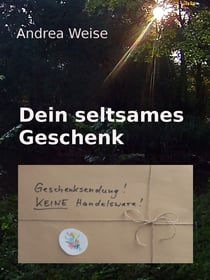 Dein seltsames Geschenk - Alles nur relativ