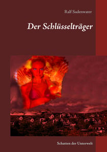 Der Schlüsselträger - Schatten der Unterwelt