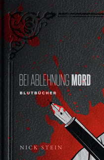 Bei Ablehnung Mord - Lektorkiller
