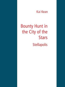 Bounty Hunt in the City of the Stars - Stellapolis