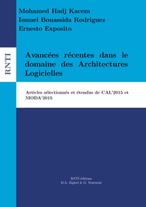 Avancées récentes dans le domaine des Architectures Logicielles - articles sélectionnés et étendus de CAL'2015 et MODA'2015