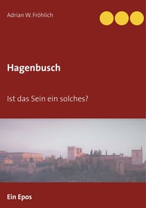 Hagenbusch - Ist das Sein ein solches?