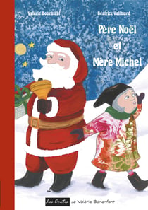 Père Noël et Mère Michel - Les contes de Valérie Bonenfant