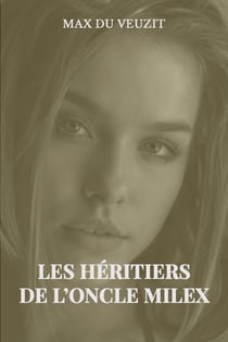 Les héritiers de l'oncle Milex