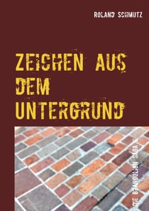 Zeichen aus dem Untergrund - Die Brangolion Saga