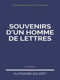 Souvenirs d'une Homme de Lettres