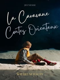 La Caravane - Contes Orientaux